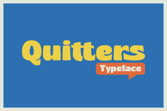 Quitters: The Groovy Retro Font for Bold Designs