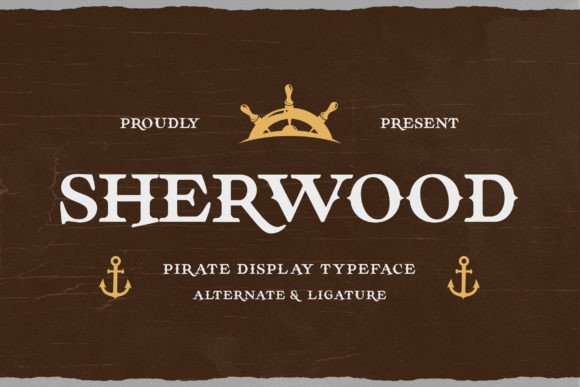 Sherwood: The Pirate Fantasy Font for Adventure Designs